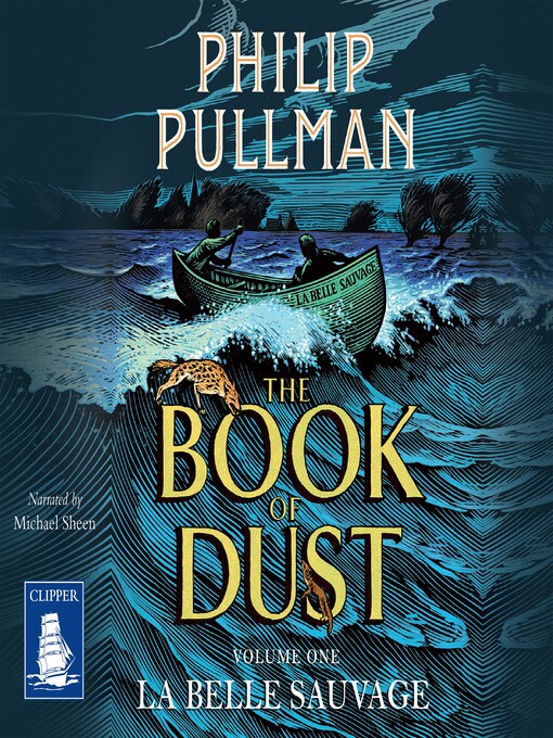 Title details for La Belle Sauvage--The Book of Dust Volume One by Philip Pullman - Available